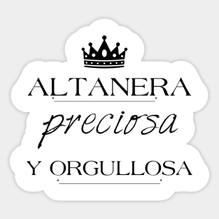 Altanera preciosa y orgullosa Sticker